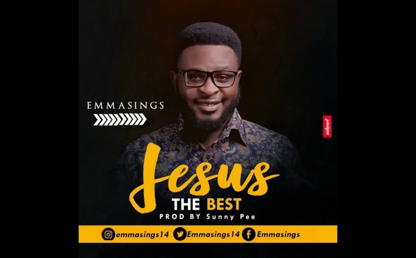 Jesus The Best mp3 by Emmasings