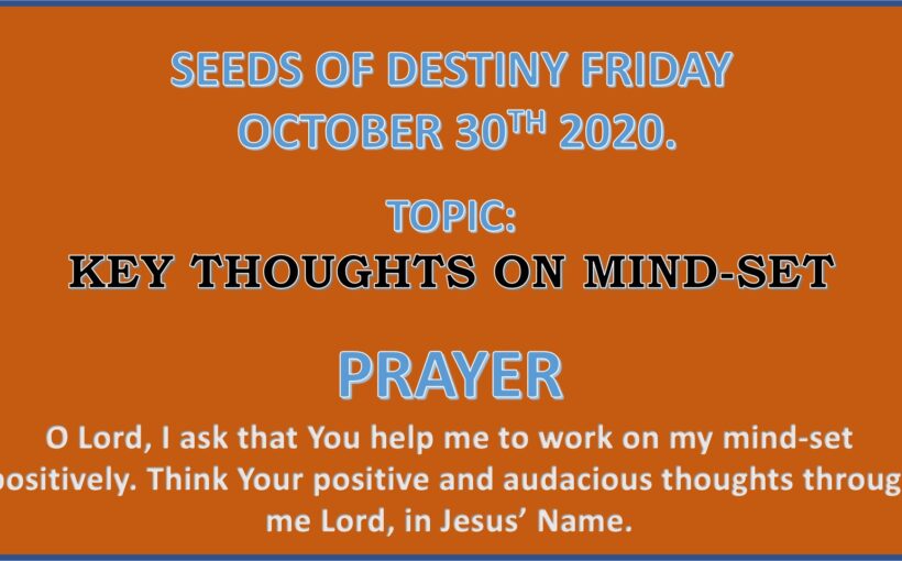 Seeds of Destiny Friday 30th October 2020 by Dr Paul Enenche