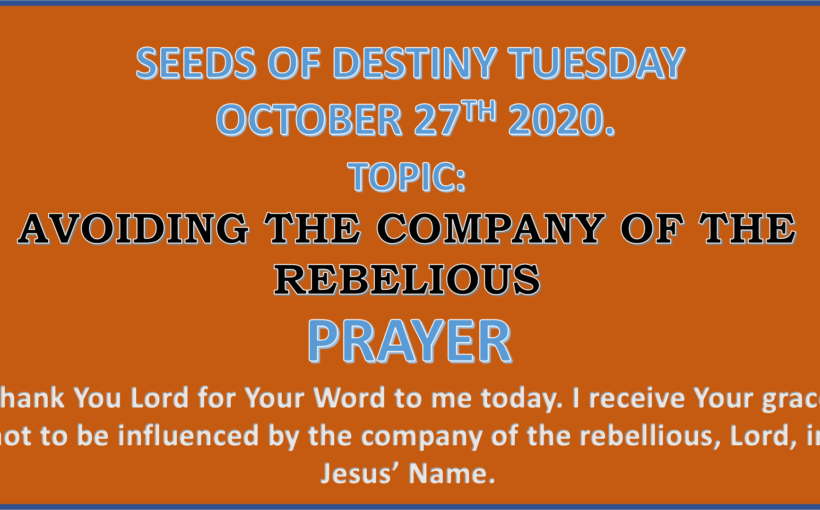 Seeds of Destiny Tuesday 27th October 2020 by Dr Paul Enenche