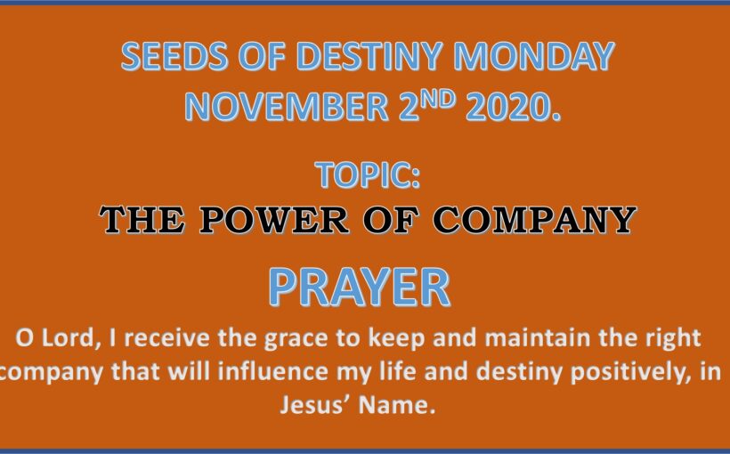 Seeds of Destiny Monday 2nd November 2020 by Dr Paul Enenche