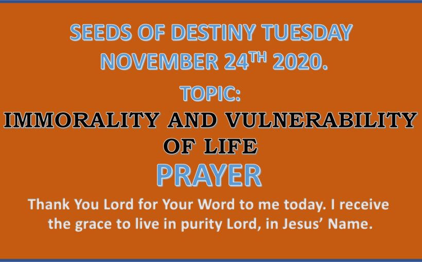 Seeds of Destiny Tuesday 24th November 2020 by Dr Paul Enenche.