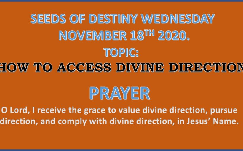 Seeds of Destiny Wednesday 18th November 2020 by Dr Paul Enenche